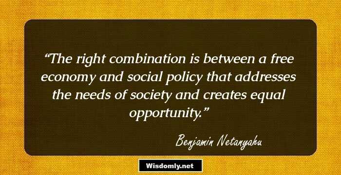 The right combination is between a free economy and social policy that addresses the needs of society and creates equal opportunity.